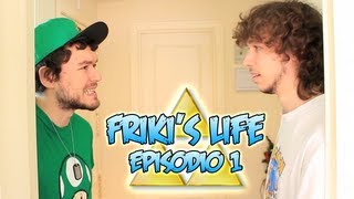 Frikis Life  Episodio 1 [upl. by Teerprah]