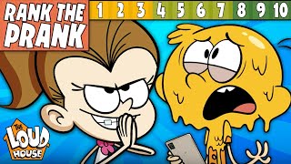 Rank the Pranks from BEST to WORST 🤡  The Loud House amp The Casagrandes [upl. by Roxine]