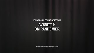 Beredsampodden  Studiehandledning 9 Om pandemier [upl. by Eislel497]