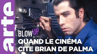 Quand le cinéma cite Brian De Palma  Blow Up  ARTE [upl. by Teyut]