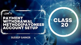 Payment Withdrawal Method  Payoneer Account Setup Class 20 [upl. by Shipley683]