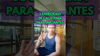 3 EXERCÍCIOS DE CALISTENIA PARA INICIANTES shorts [upl. by Aniad]