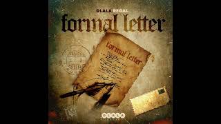 Dlala Regal  Formal Letter [upl. by Rivi]