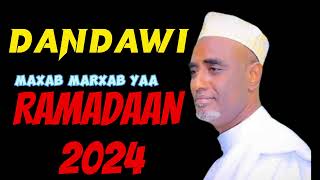 DANDAWI Marxab Marxab yaa RAMADAAN 2024 [upl. by Enoj]