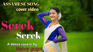 Serek Serek By Wonder sisters  Rupankrita Alankrita  Dance cover by Nancy gogoi [upl. by Gaillard]