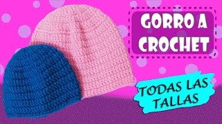 Gorros basico tejido a crochet TODAS LAS TALLAS  paso a paso [upl. by Colwin]