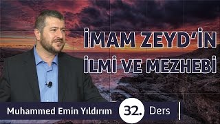 İmam Zeydin İlmi ve Mezhebi 32 Ders [upl. by Horodko]