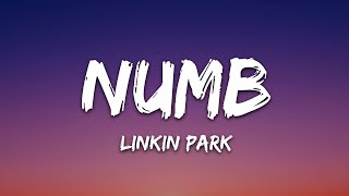 Linkin Park  Numb Lyrics [upl. by Anead717]