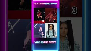 AUTOTUNE vs NO AUTOTUNE  Who is the best I shorts tiktokviral popularmusic genius viralmusic [upl. by Beasley]