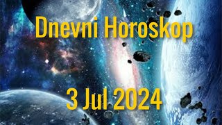 3 JUL 2024 DANAŠNJI HOROSKOP [upl. by Lambard]