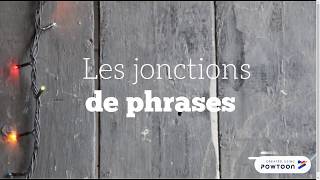 Les jonctions de phrases [upl. by Tresa]