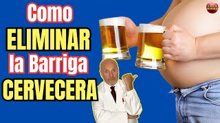 🍺 ¿COMO ELIMINAR LA BARRIGA CERVECERA RAPIDAMENTE🍺 [upl. by Airegin]