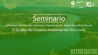 Seminario Defensores Ambientales Lecciones y Oportunidades bajo el Acuerdo de Escazú [upl. by Rockey946]