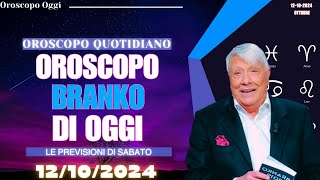 Oroscopo Branko 12 Ottobre 2024 Le Stelle Parlano per Te [upl. by Copland]