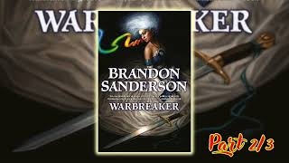 Part 23  Warbreaker by Brandon Sanderson  Audiobook Fantasy Novel [upl. by Loma279]