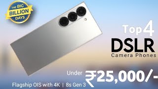 Top 4 Camera Phones Under 25000  Flipkart BBD Sale 2024   OIS with 4K  SD 8s Gen 3 Soc [upl. by Blakely]