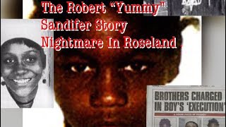 The Robert “Yummy” Sandifer Story 11 year old Chicago BD “Nightmare In Roseland “ [upl. by Granniah]