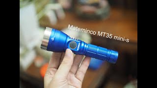 รีวิวเต็ม Mateminco MT35 minis มาพร้อมท่อสั้น ชาร์จในตัว [upl. by Loggins919]