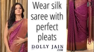 How to wear a Silk Saree with Perfect Pleats Dolly Jain Saree Draping Stylist [upl. by Lenrad]