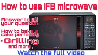 Perfect demonstration of IFB23bc4 convection microwave oven How to use microwave preheatIFB [upl. by Juster]