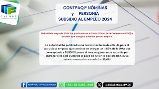 CONTPAQi® Nóminas y Personia Nueva mecánica del cálculo de Subsidio para el Empleo 2024 [upl. by Assillim558]