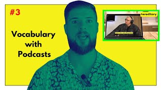 Vocabulary with Podcasts Intro to Popular Pods w Mixed Levels 3 [upl. by Bartolome]