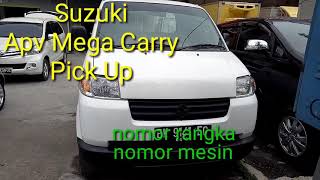 Posisi atau letak nomor rangka dan nomor mesin Suzuki Apv Mega Carry Pick Up [upl. by Snowber]