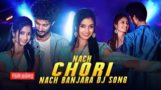 Naach chori naach  banjara dj full song  renu rathod amp dee dashrath [upl. by Paddie]