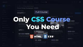 The Only CSS Course You Need to Master CSS  Learn By Building Apps [upl. by Aila]