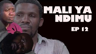 MALI YA NDIMU EPISODE 12 [upl. by Eanore]