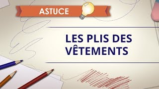 Les plis des vêtements  Astuce dessin [upl. by Nosa]