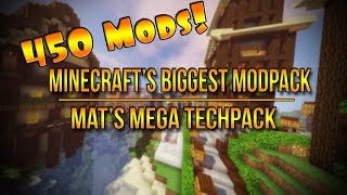 450 Mods Minecrafts Biggest Modpack  Mats Mega Techpack [upl. by Nwahsad]