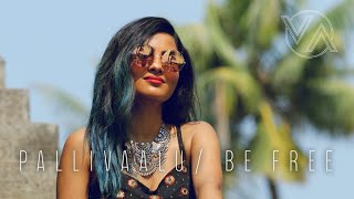 Vidya Vox  Be Free Pallivaalu Bhadravattakam ft Vandana Iyer [upl. by Nawtna]