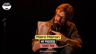 Marc Maron  Thinky Pain My Process [upl. by Htezil906]