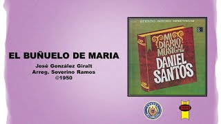 Daniel Santos amp Sonora Matancera  El Buñuelo de Maria ©1950 [upl. by Idieh]