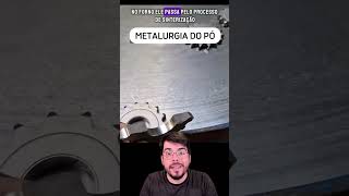 Metalurgia do pó fisica curiosidades [upl. by Etteniuq826]