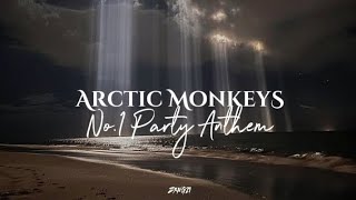 No1 Party Anthem Lyrics  Arctic Monkeys [upl. by Accebber]