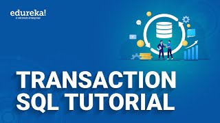 Transaction SQL tutorial  SQL Commit and Rollback  ACID Property in SQL  Edureka Rewind [upl. by Jocelyn]