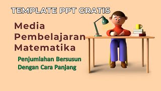 Pembelajaran Matematika SD Penjumlahan Bersusun  Gratis Template PPT [upl. by Essilec]