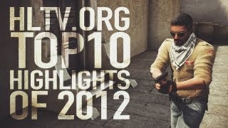 HLTVorg Top 10 CSGO highlights of 2012 [upl. by Nagaet]