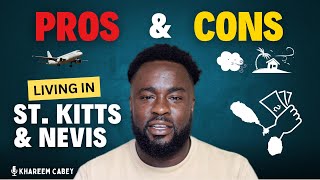 Top 5 Pros amp Cons of Living in St Kitts and Nevis [upl. by Pontius]