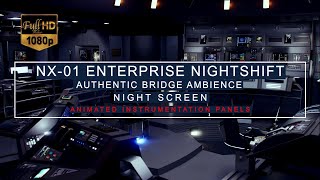 Star Trek Sleep Sounds  Enterprise NX01 Bridge  Night Shift Ambience  White Noise  ASMR  Sleep [upl. by Jaworski]