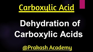 Dehydrating agent P2O5 I Dehydrating Agent Example I P2O5  Dehydration of Carboxylic Acids [upl. by Garceau849]