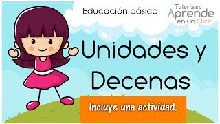 Unidades y Decenas para niños de primer grado de educación básica aprende en casa [upl. by Atiuqahs]