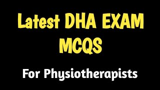 Latest DHA EXAM MCQS December 2023  Prometric Exam DrHuma Ibrar PT [upl. by Wehtta891]