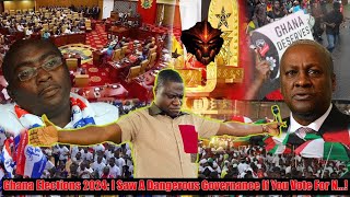 Ghana Elections 2024 I Saw A Dangerous Governance If You Vote For N [upl. by Shanleigh]