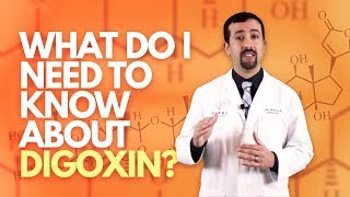 What Do I Need to Know About Digoxin  Doctor AFib [upl. by Eidnam]