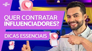 Como CONTRATAR INFLUENCIADORES 📱 Encontre o INFLUENCIADOR IDEAL para AUMENTAR SUAS VENDAS [upl. by Tirzah]