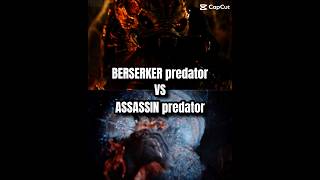 BERSERKER predator VS ASSASSIN predator edit edit predator predators aliensvspredator prey [upl. by Kizzie]