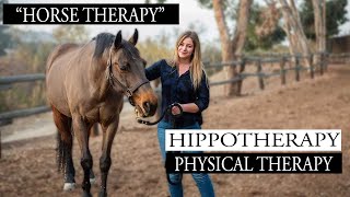 HIPPOTHERAPY Physical Therapy  Specialties in Physical Therapy [upl. by Ikuy]